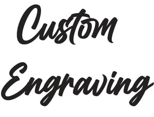 Custom engraving